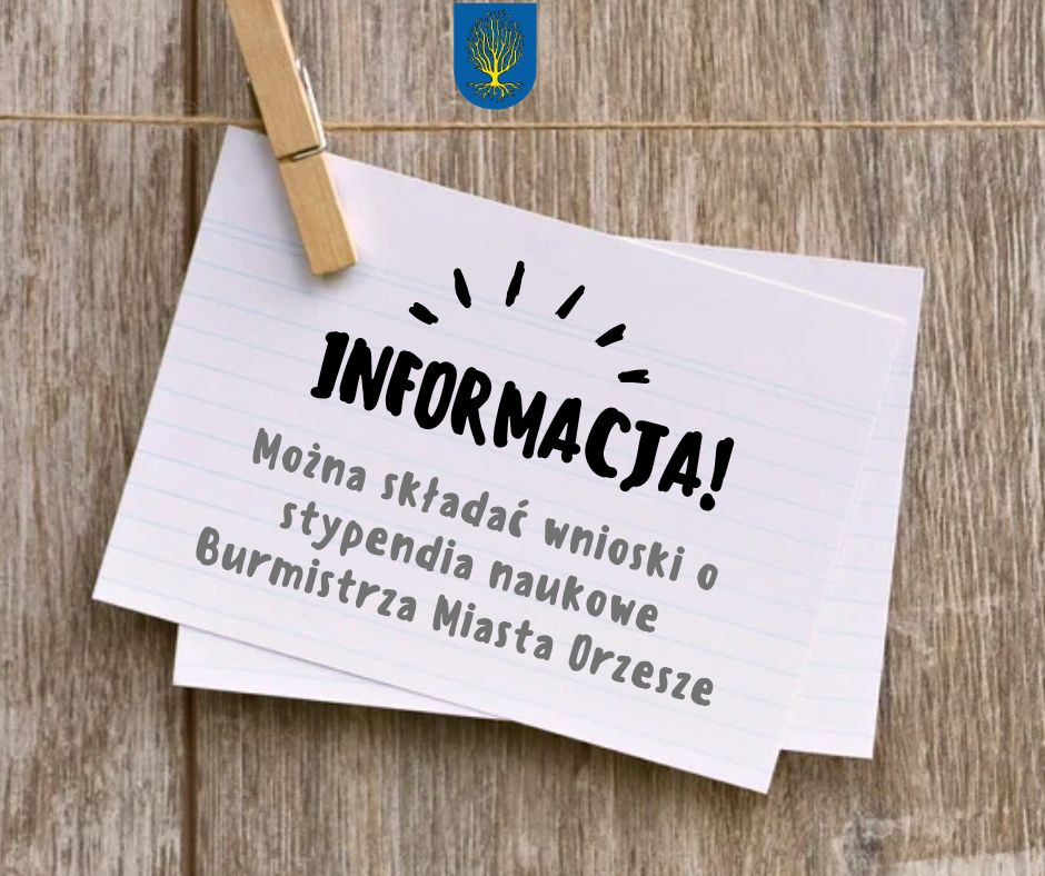 Można składać wnioski o stypendia naukowe Burmistrza Miasta Orzesze