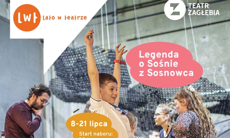 Trwa rekrutacja na półkolonie w Teatrze Zagłębia. Sprawdźcie szczegóły!