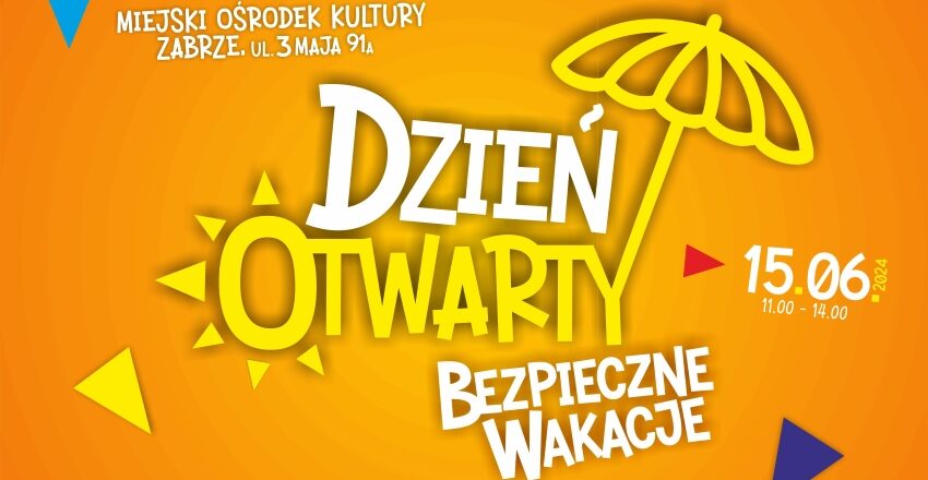 Dzień Otwarty – Bezpieczne Wakacje w Miejskim Ośrodku Kultury już 15 czerwca!
