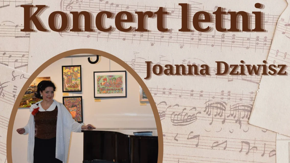 "Koncert Letni" Joanny Dziwisz w Muzeum Miejskim już 4 lipca