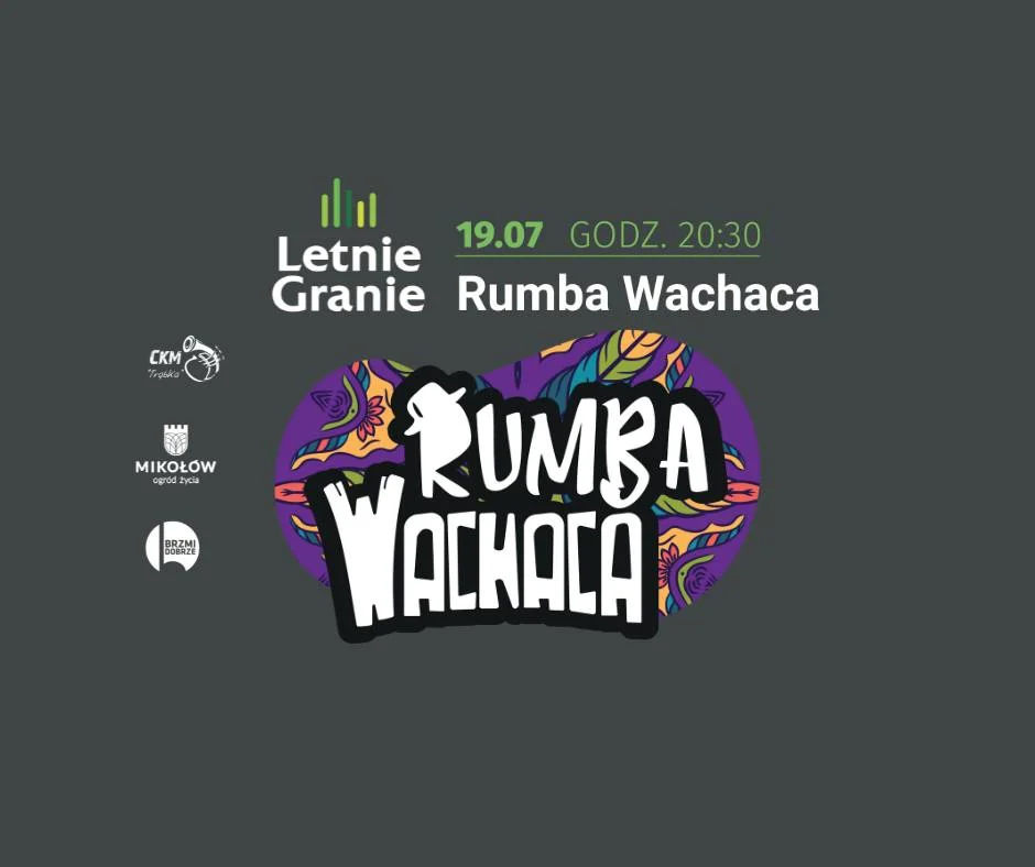 Najgorętsza impreza sezonu: Letnie Granie w Mikołowie z Rumbą Wachaca już 19 lipca