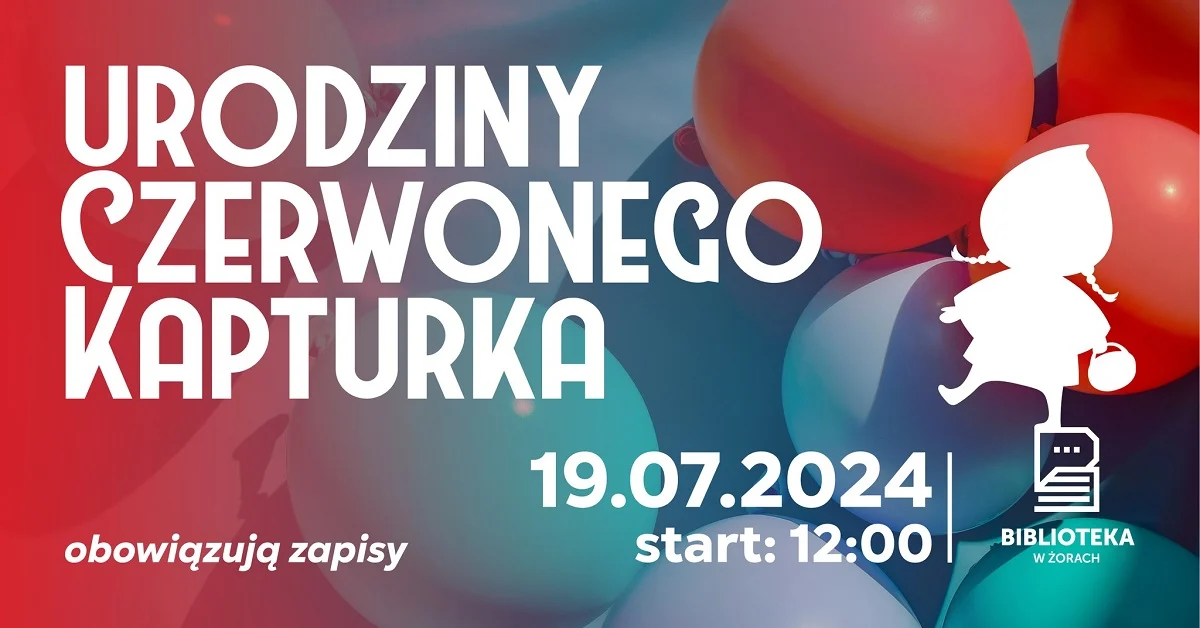 Urodziny Czerwonego Kapturka w Miejskiej Bibliotece Publicznej w Żorach