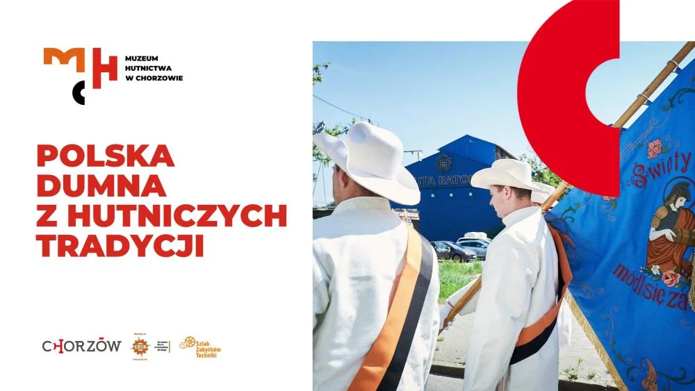 Tradycje hutnicze wpisane na Krajową Listę Niematerialnego Dziedzictwa Kulturowego!