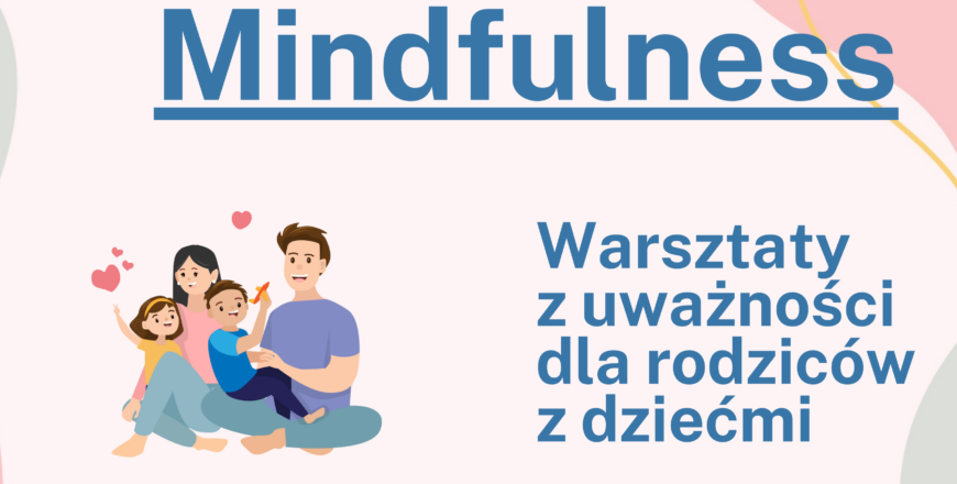 Weź udział w wakacyjnych zajęciach mindfulness dla rodziców z dziećmi