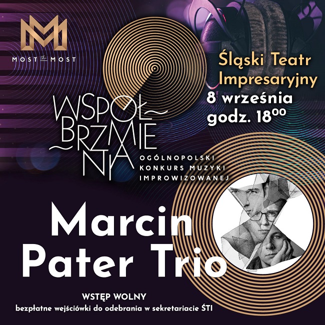 Wyjątkowy koncert improwizowany w Rudzie Śląskiej. Marcin Pater Trio wkrótce na scenie ŚTI
