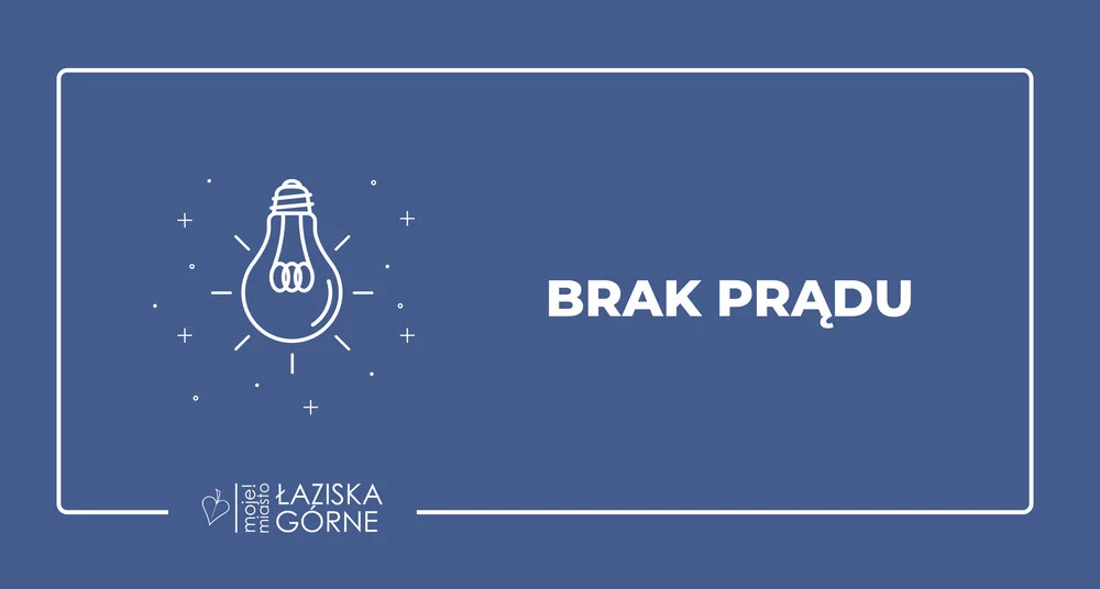 Uwaga mieszkańcy! Dziś planowana jest przerwa w dostawie prądu. Sprawdźcie lokalizacje