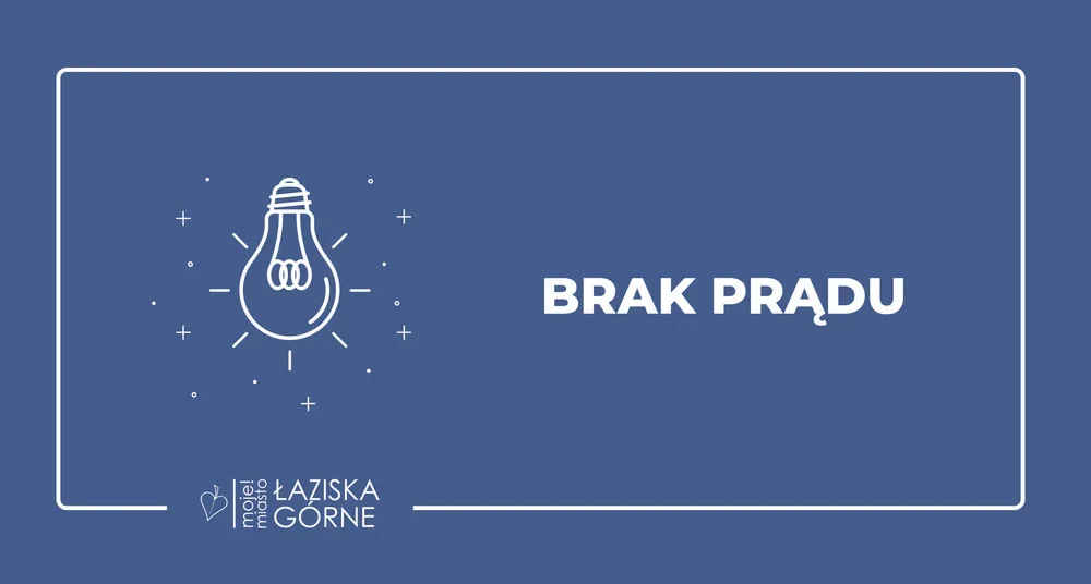 Uwaga mieszkańcy! Dziś planowana jest przerwa w dostawie prądu. Sprawdźcie lokalizacje