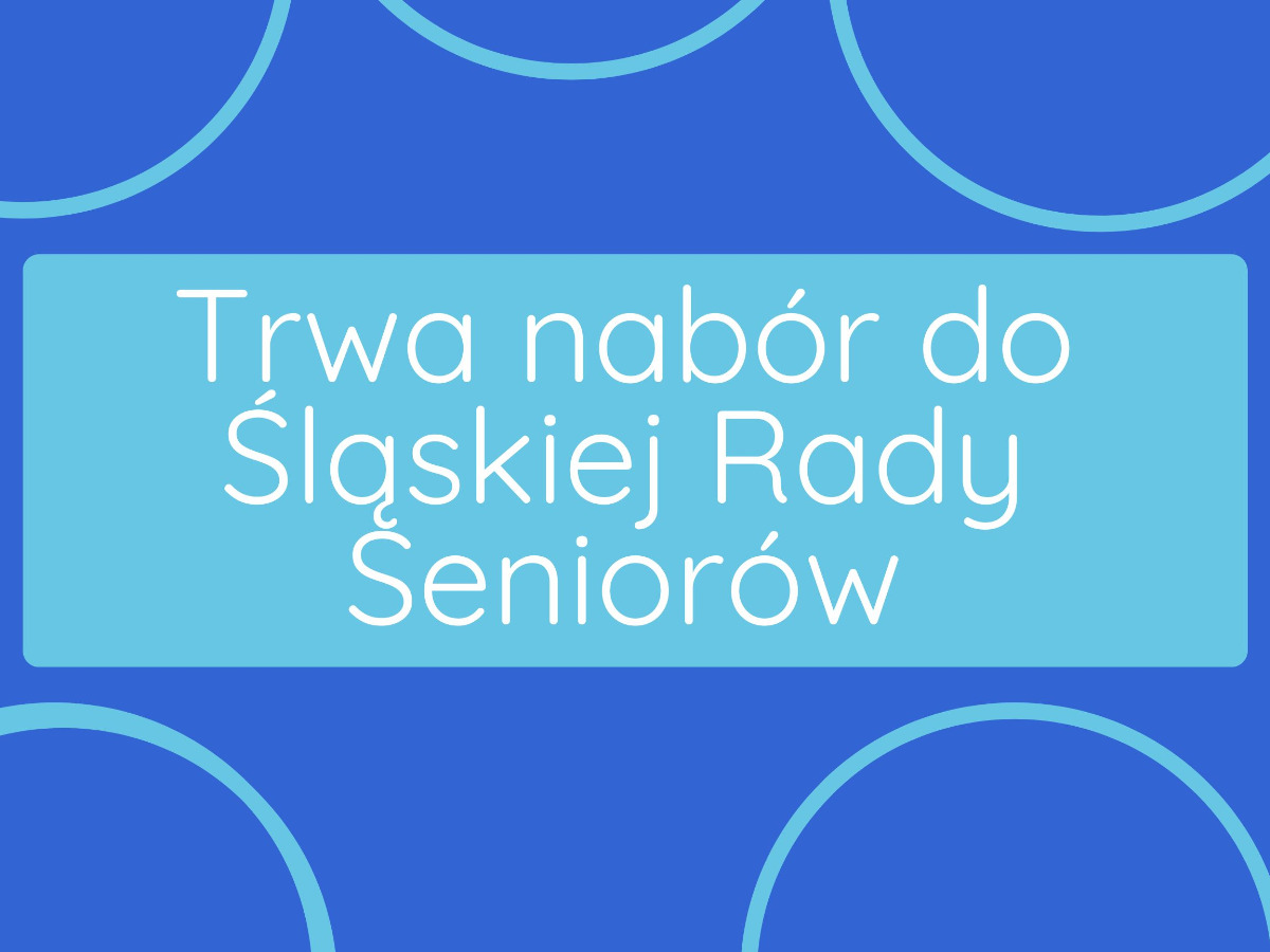 Nabór do Śląskiej Rady Seniorów