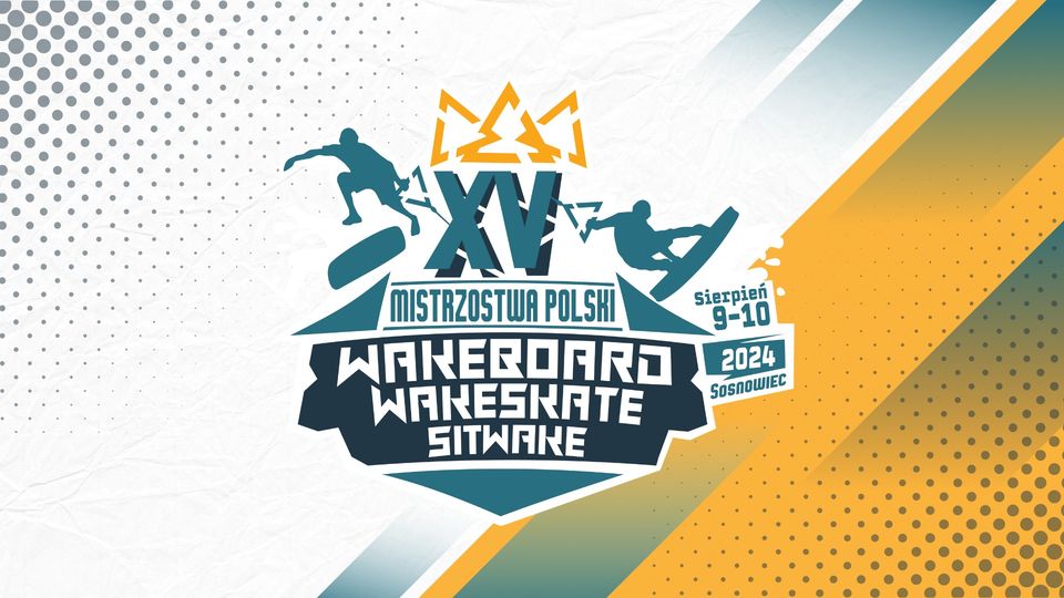Przed nami Mistrzostwa Polski w Wakeboardzie i Wakeskate!