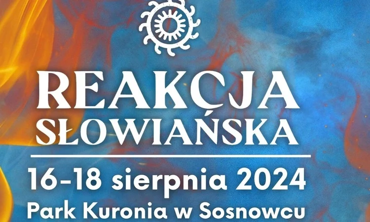 Przed nami Festiwal Reakcja Słowiańska!