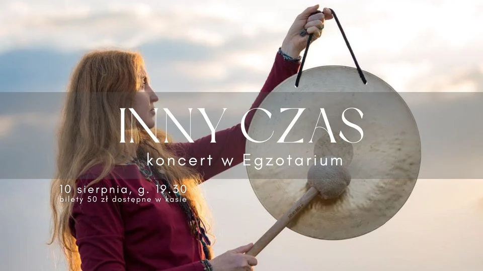 Przed nami koncert ”Inny Czas” w Egzotarium