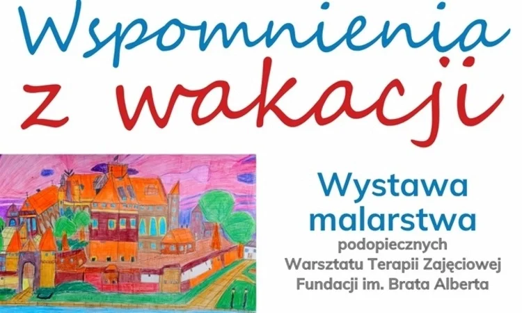 Przed nami wystawa prac plastycznych “Wspomnienia z wakacji”