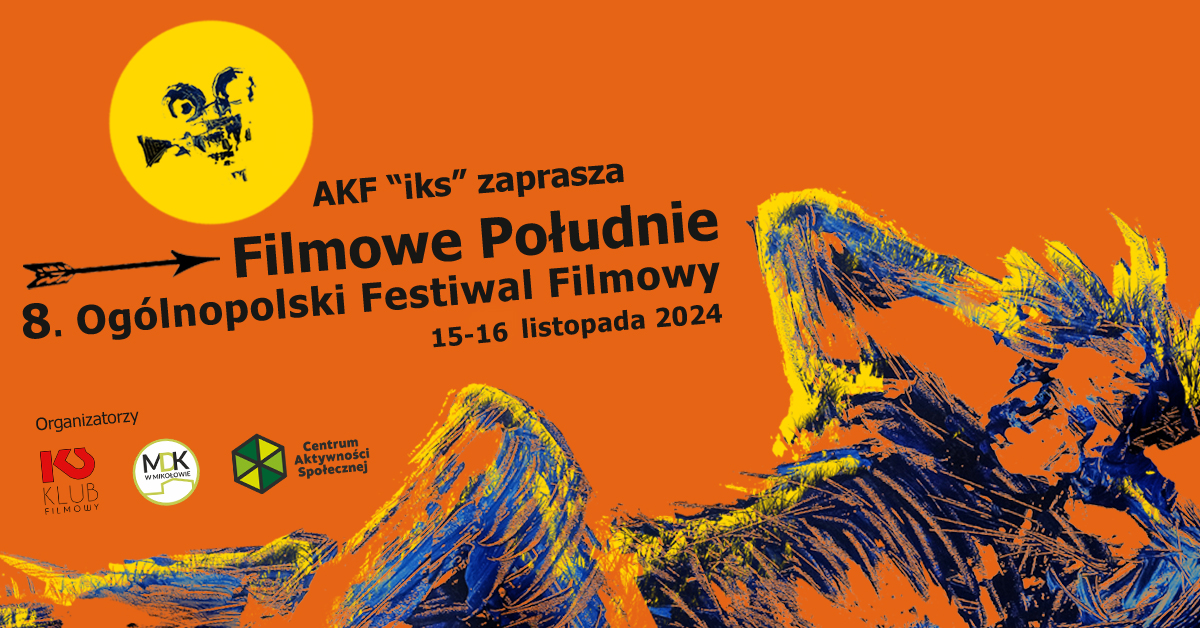 8. Ogólnopolski Festiwal Filmowy "Filmowe Południe"