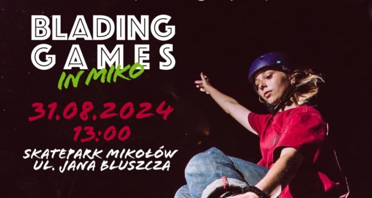 Przed nami pierwsza ogólnopolska impreza sportowa w Mikołowie - Blading Games in Miko