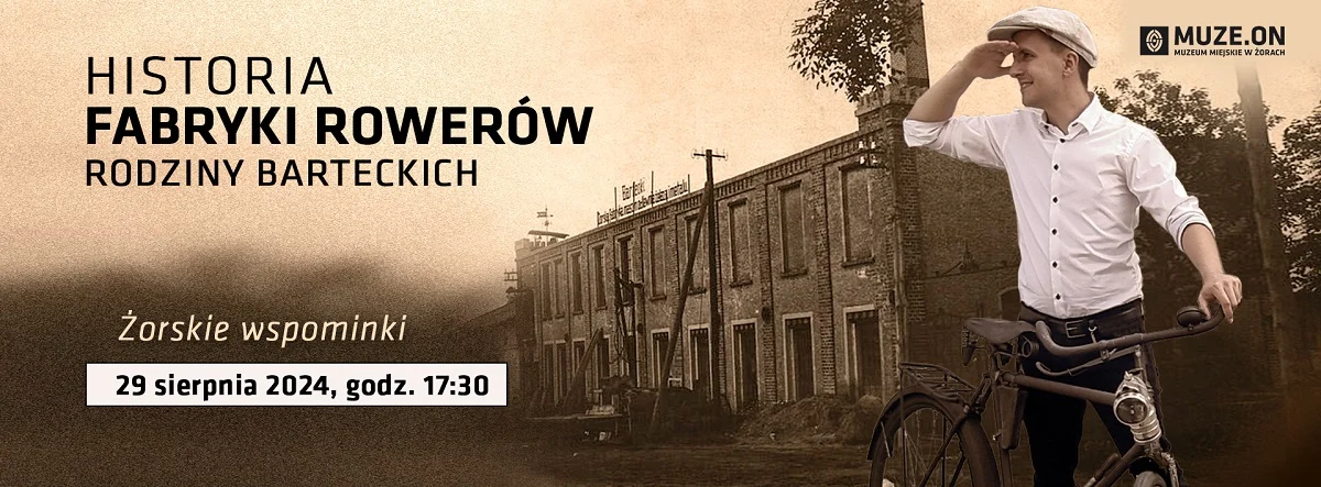 Żorskie wspominki: Fascynująca historia fabryki rodziny Barteckich