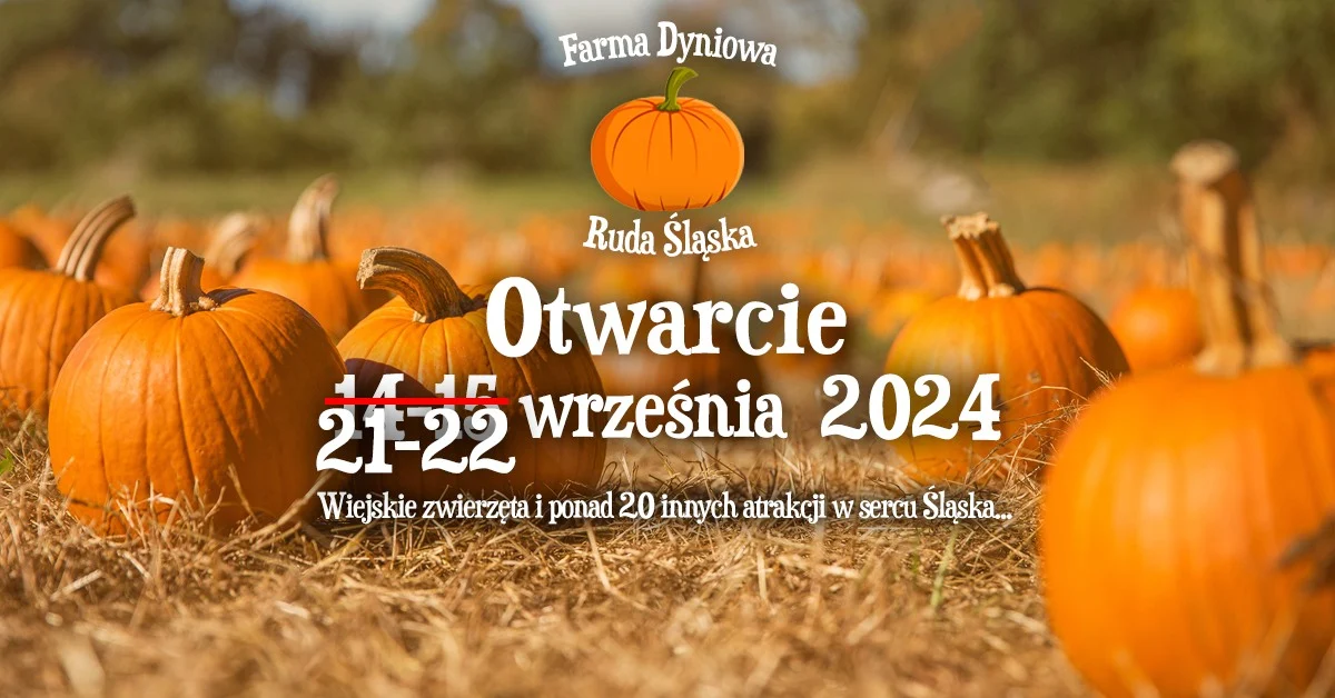 W Rudzie Śląskiej powstanie Farma Dyniowa! [ZMIANA TERMINU OTWARCIA]