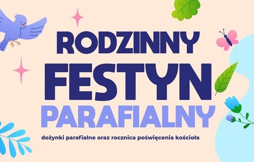 Przed nami Rodzinny Festyn Parafialny!