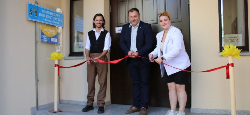 Oficjalne otwarcie Młodzieżowego Domu Kultury