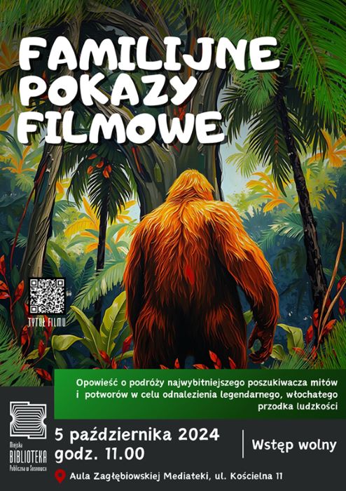 Familijne Pokazy Filmowe – weź udział w poszukiwaniach Wielkiej Stopy!