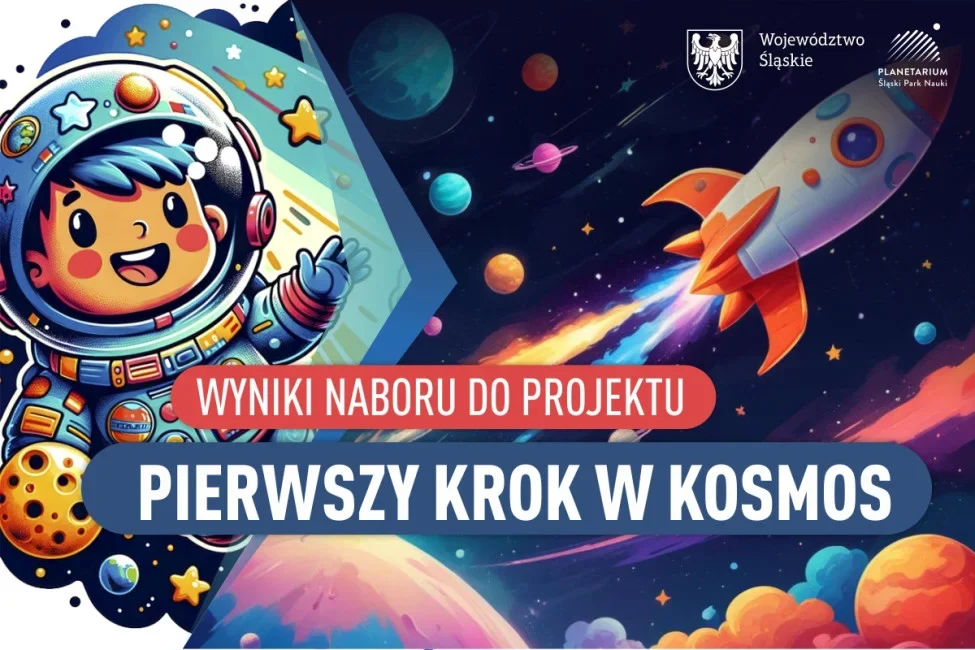 Nabór w projekcie pn. „Pierwszy krok w Kosmos” rozstrzygnięty