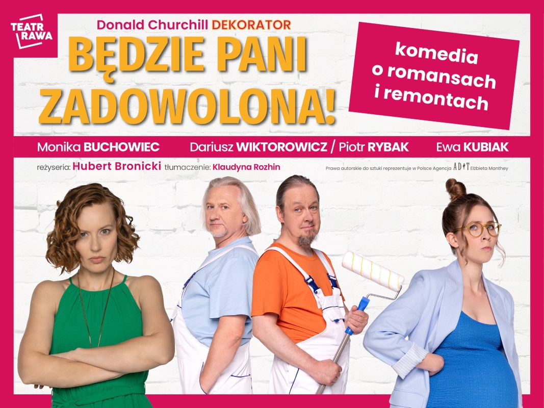 Spektakl "Będzie Pani zadowolona" - remont, miłość i zdrada na jednej scenie!