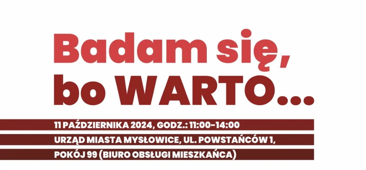 Bezpłatne testy w Mysłowicach – sprawdź stan zdrowia w akcji "Badam się, bo WARTO"!