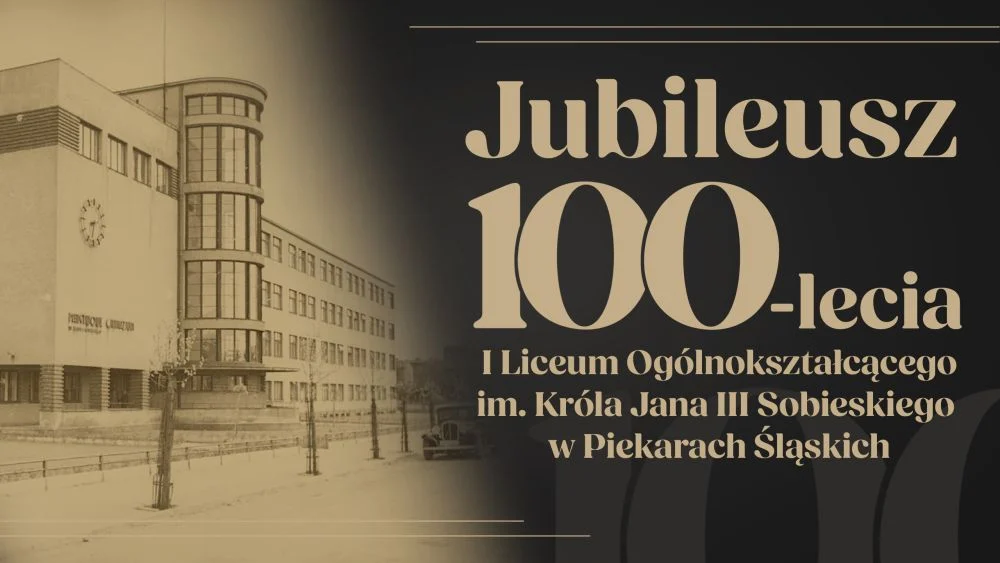 Muzyka i kapsuła czasu: I LO w Piekarach obchodzi 100-lecie z myślą o przyszłości