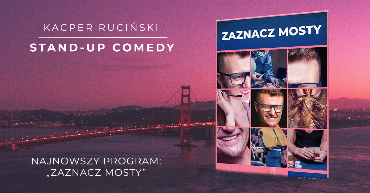 Kacper Ruciński powraca z nowym programem "Zaznacz Mosty" do Zabrza!