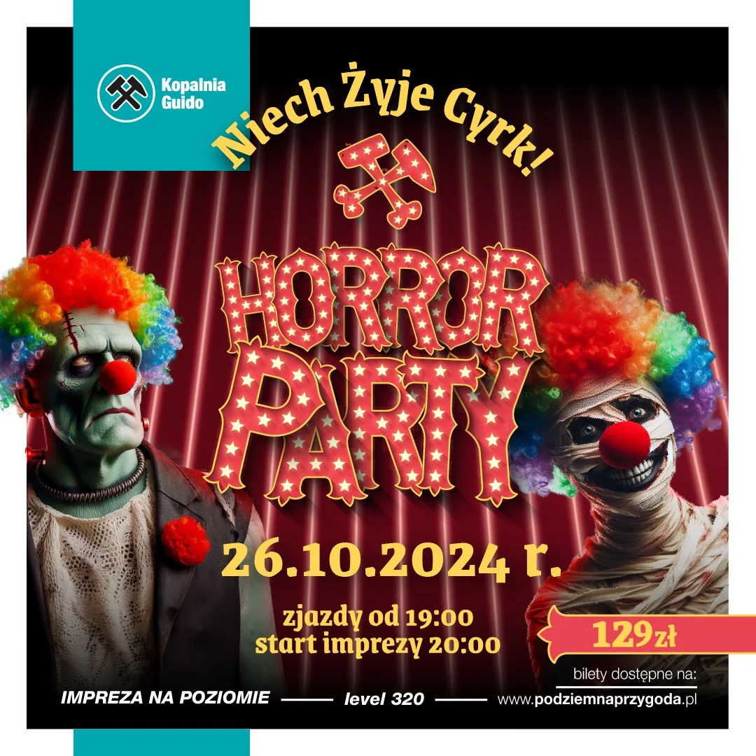 Horror Party w podziemiach Kopalni Guido – dołącz do Cyrku Grozy już 26 października!