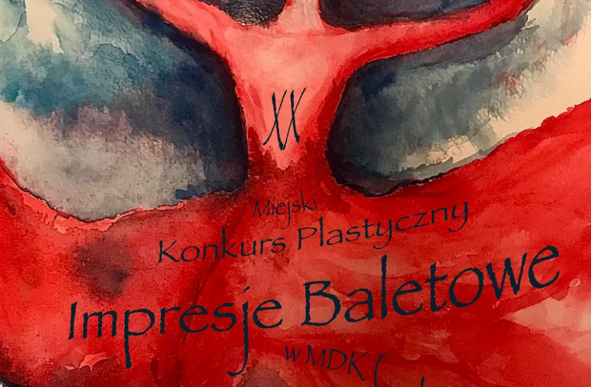 XX Miejski Konkurs Plastyczny "Impresje Baletowe" w MDK 1