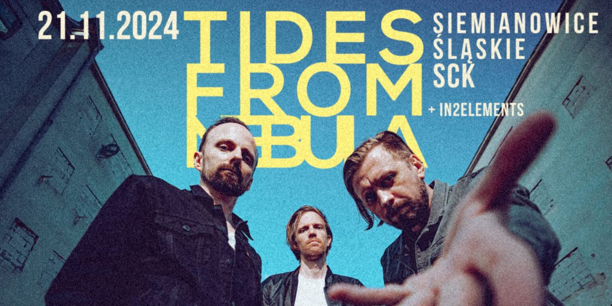 "Tides From Nebula" zagra w Bytkowie - koncert, którego nie możesz przegapić!