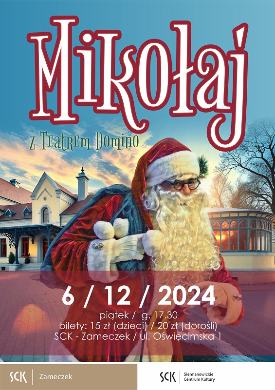 Spotkanie z Mikołajem i spektakl w SCK Zameczek - magiczny wieczór pełen niespodzianek!