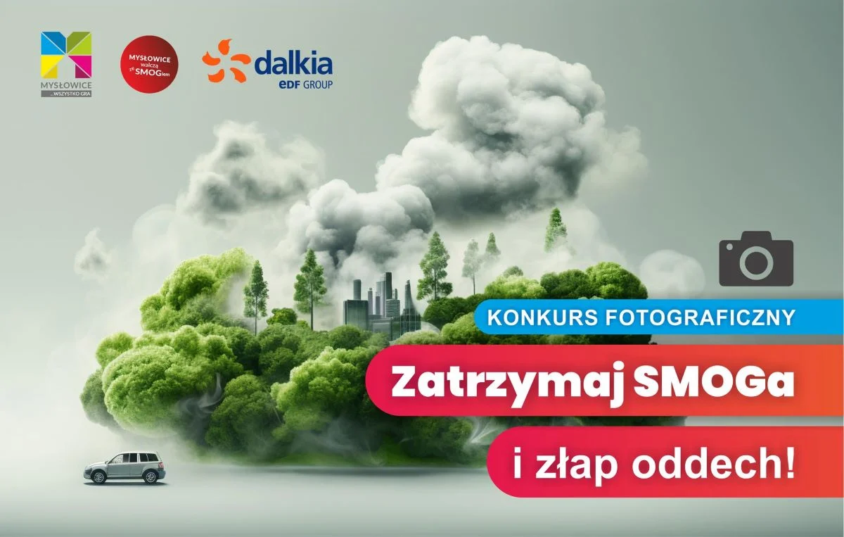 "Zatrzymaj SMOGa i złap oddech!" - czas na zgłoszenia do konkursu fotograficznego!