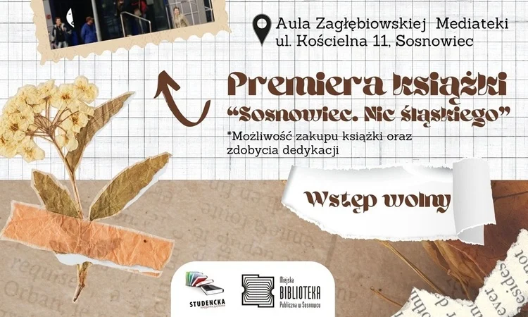 Spotkanie promujące książkę Anny Malinowskiej „Sosnowiec. Nic śląskiego” już dziś!