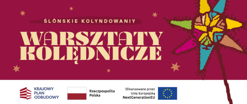 „Ślonskie kolyndowaniy” – warsztaty kolędnicze z tradycjami śląskimi