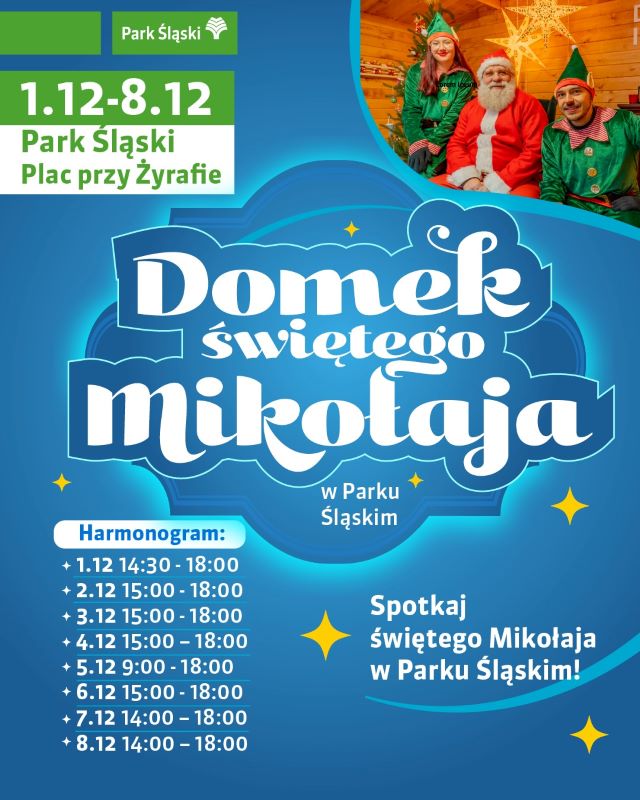 Domek Świętego Mikołaja w Parku Śląskim – początek 1 grudnia!