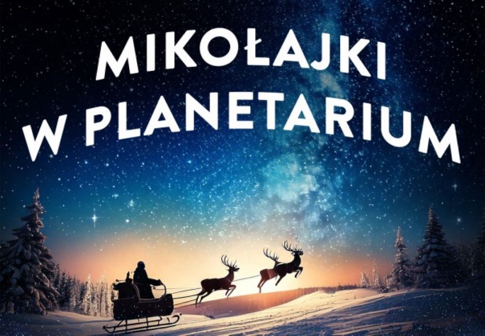 Mikołajki w Planetarium Śląskim – naukowe atrakcje i magia świąt