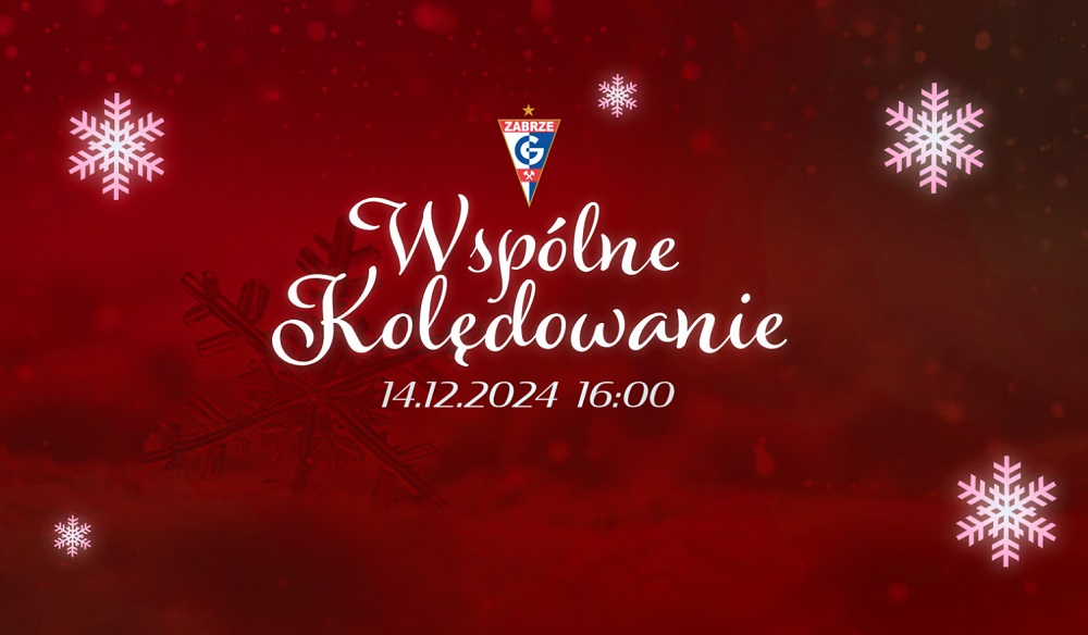 Górnik Zabrze zaprasza na pierwsze "Wspólne Kolędowanie"
