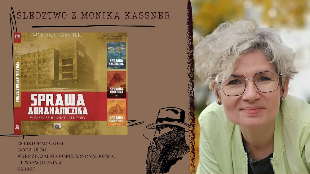 Kryminalne tajemnice Śląska – spotkanie z Moniką Kassner w Zabrzu