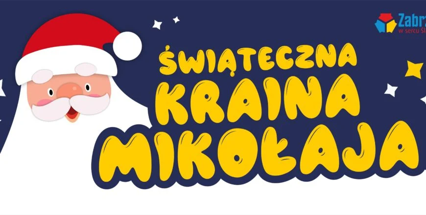 Zabrze wita Święta! Przed nami otwarcie Świątecznej Krainy Mikołaja!