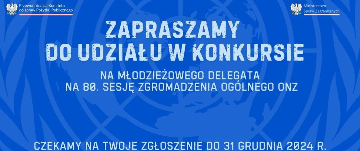 Zostań Młodzieżowym Delegatem RP na 80. sesję ONZ – zgłoszenia do 31 grudnia!