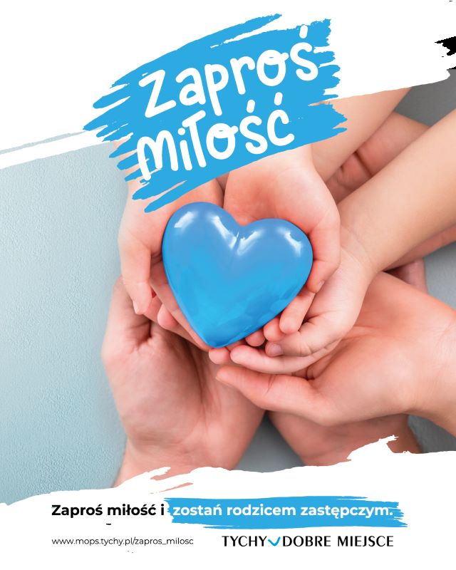 Tychy zachęcają do otwarcia serc i domów dla dzieci – kampania „Zaproś Miłość”
