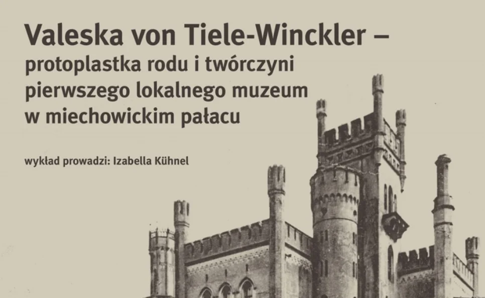 Miechowicki pałac i jego niezwykła gospodyni – poznaj Valeskę von Tiele-Winckler