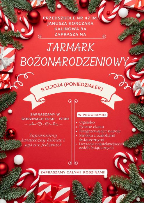 Przedszkole nr 47 im. Janusza Korczaka zaprasza na Jarmark Bożonarodzeniowy