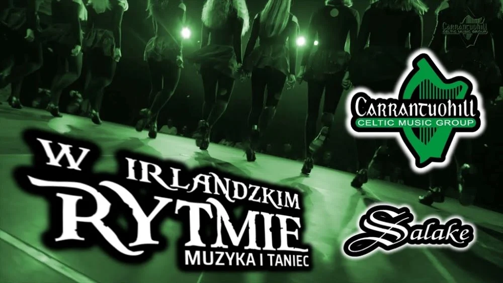 CARRANTUOHILL & SALAKE – widowisko w rytmie Irlandii