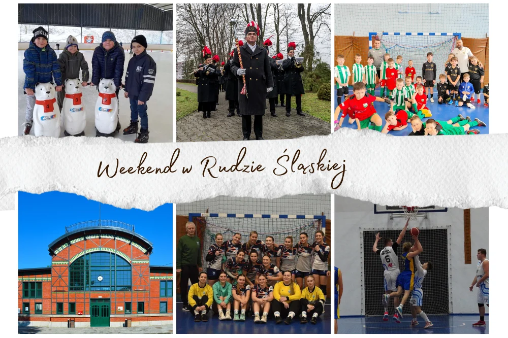 Weekend pełen wrażeń w Rudzie Śląskiej [31 stycznia - 2 lutego]
