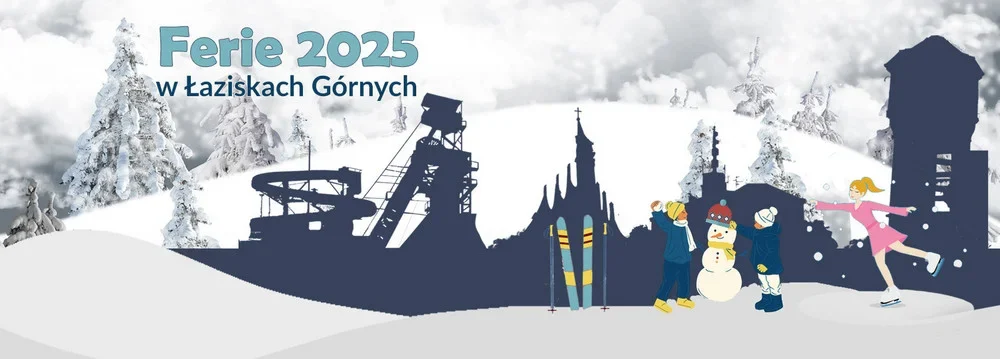 Ferie 2025 w Łaziskach Górnych. Sprawdźcie harmonogram zajęć!