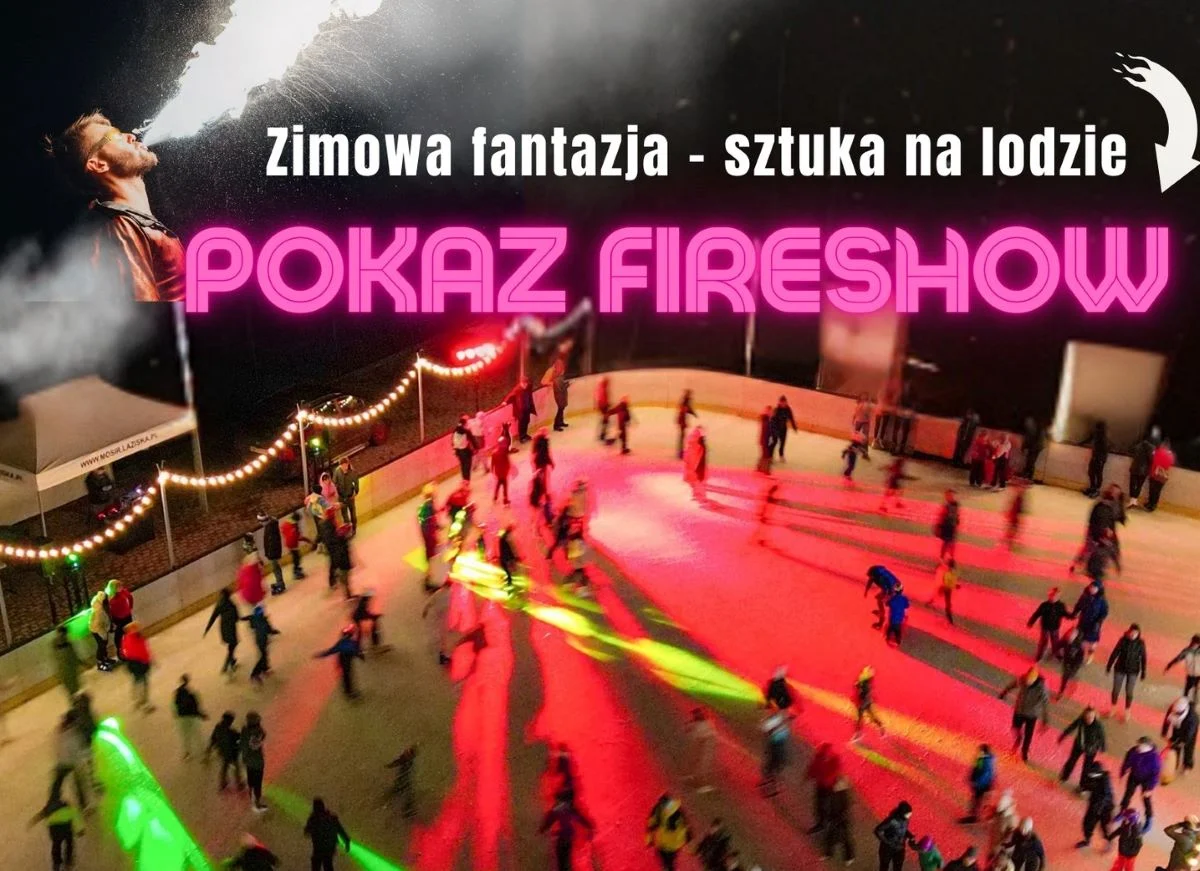 Pokaz Fireshow i Disco Lodowisko: nastąpiła zmiana terminu