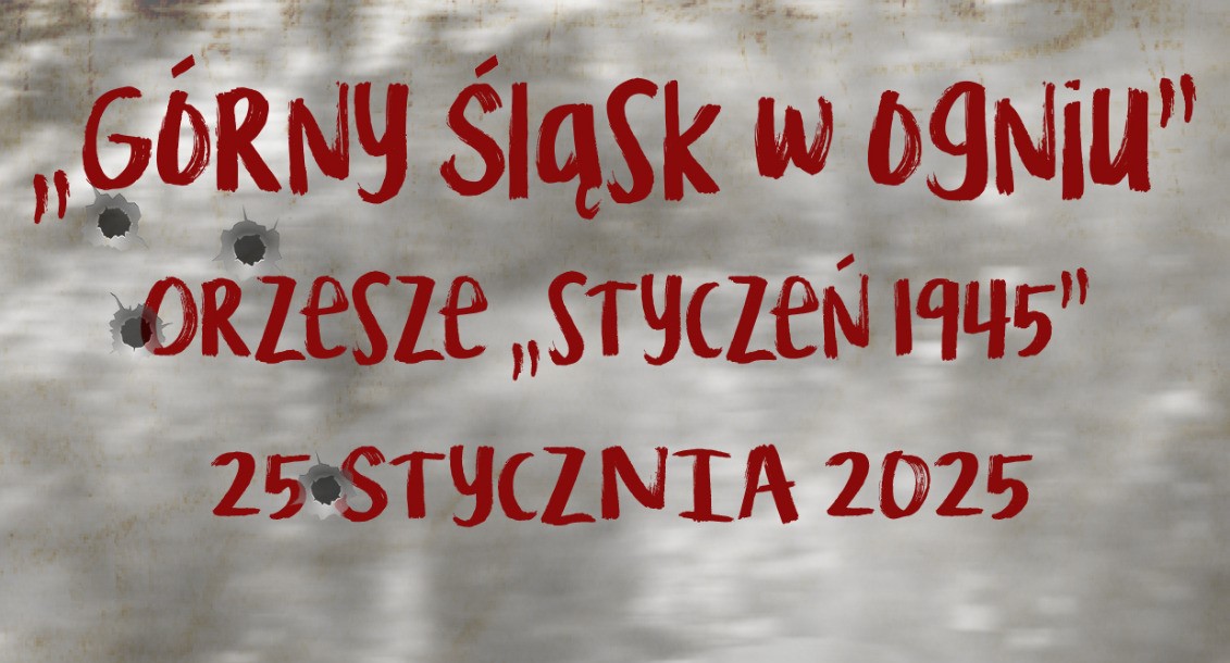 Inscenizacja historyczna "Górny Śląsk w Ogniu". Orzesze "Styczeń 1945"
