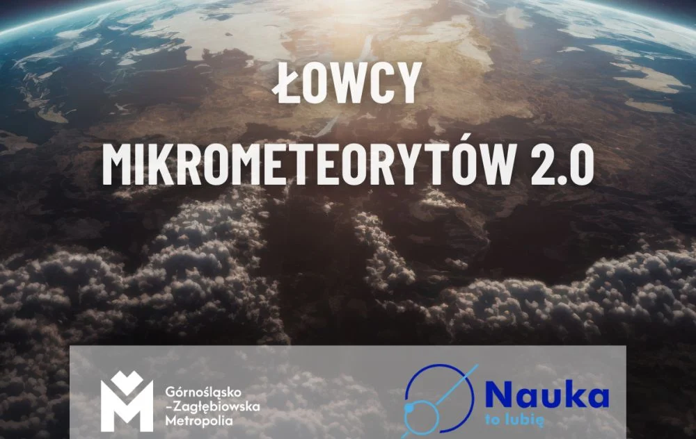 GZM zaprasza szkoły do odkrywania mikrometeorytów – nowa kosmiczna przygoda!